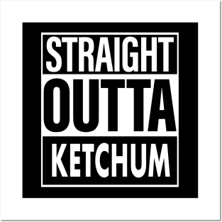 Ketchum Name Straight Outta Ketchum Posters and Art